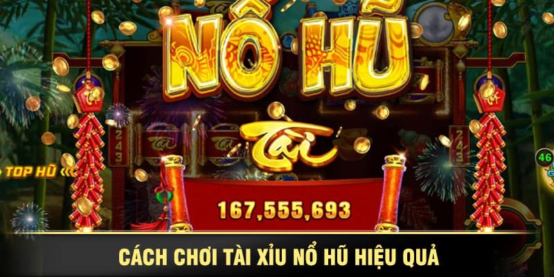 Nổ hũ tài xỉu Tìm hiểu cơ bản về nổ hũ tài xỉu và cách thức vận hành trò chơi